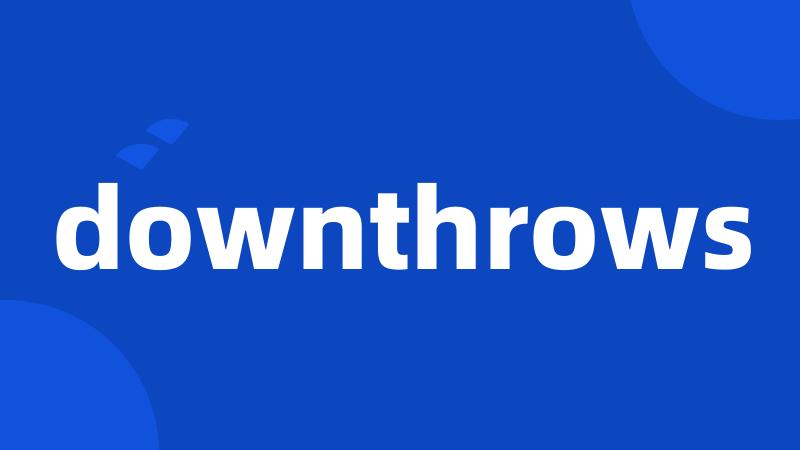 downthrows