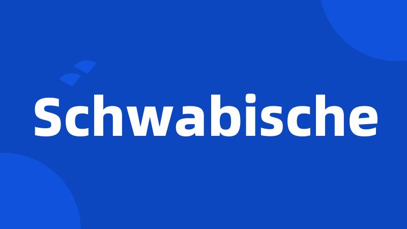 Schwabische