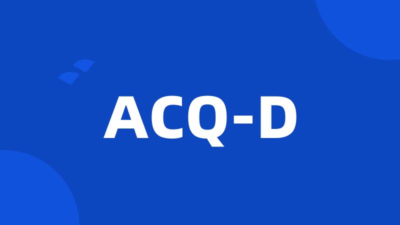 ACQ-D