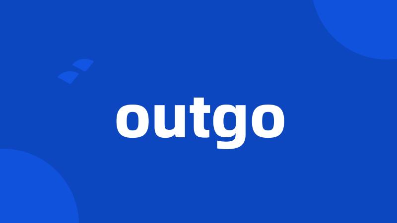 outgo