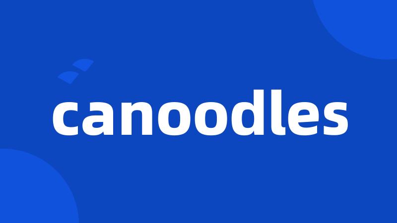 canoodles