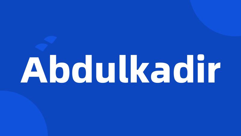 Abdulkadir