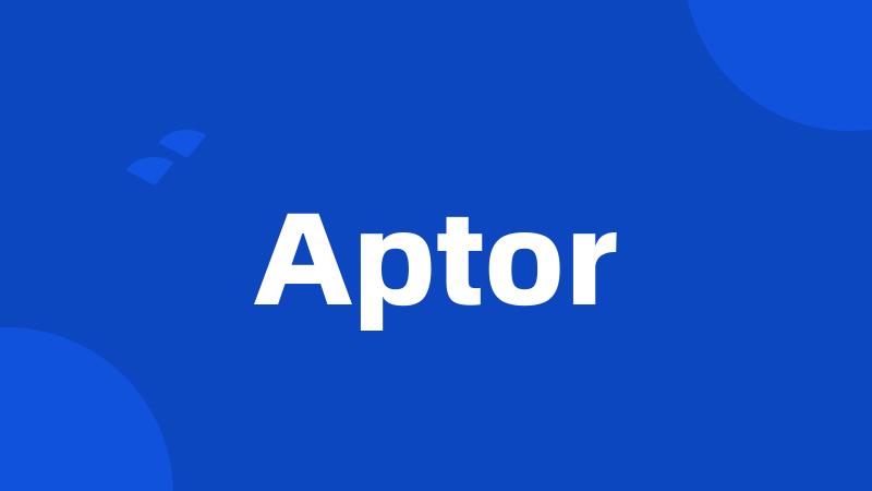 Aptor