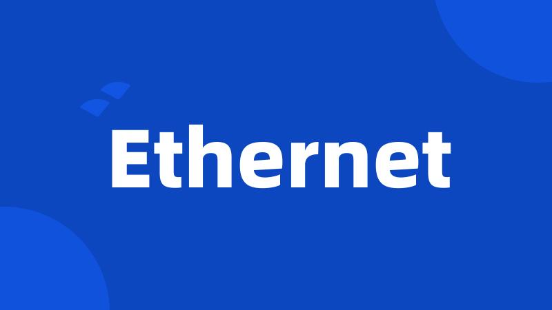 Ethernet