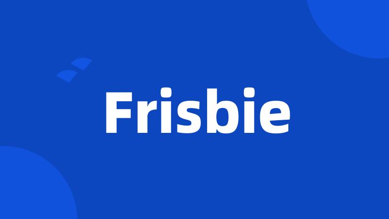 Frisbie