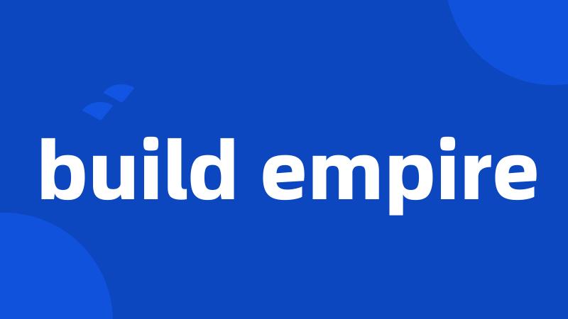 build empire