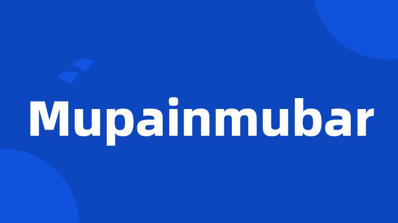 Mupainmubar