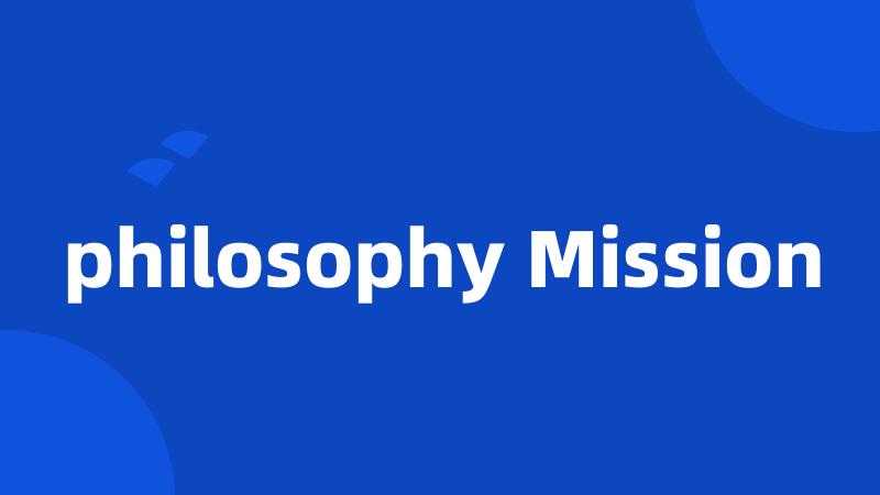 philosophy Mission