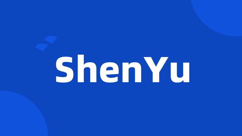 ShenYu