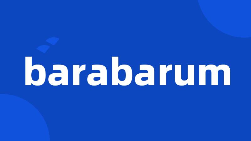 barabarum