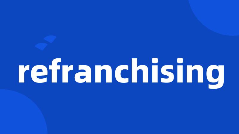 refranchising