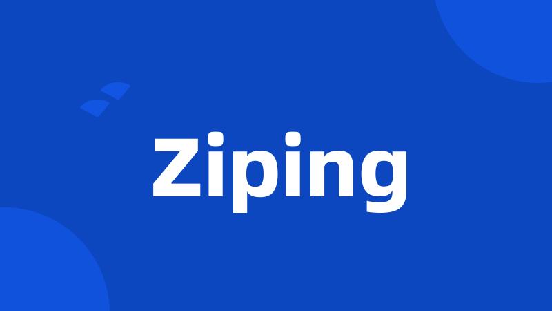 Ziping