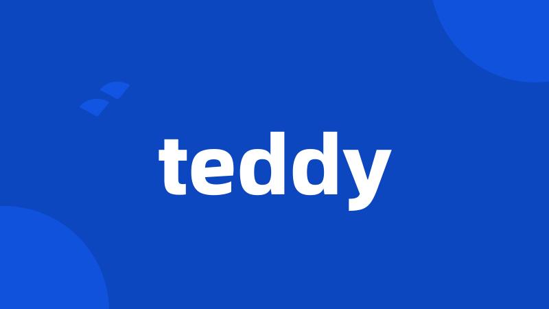 teddy