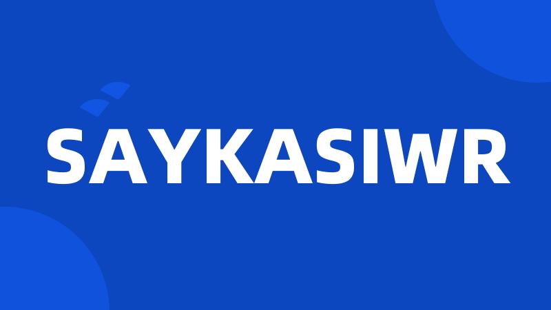 SAYKASIWR