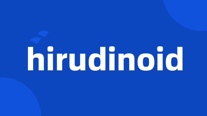 hirudinoid