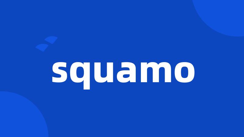 squamo