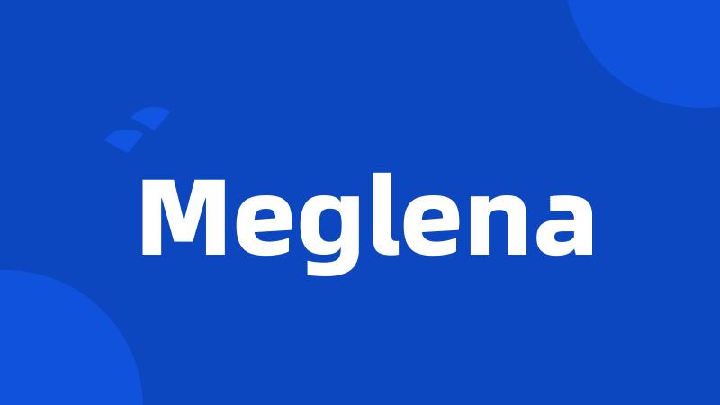 Meglena