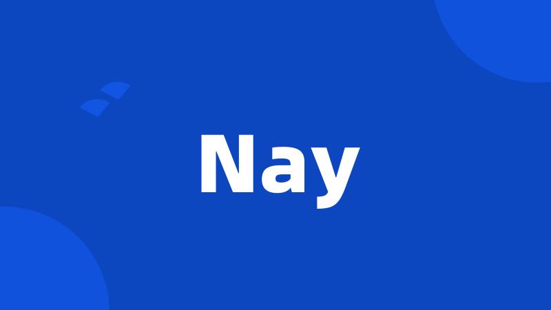 Nay