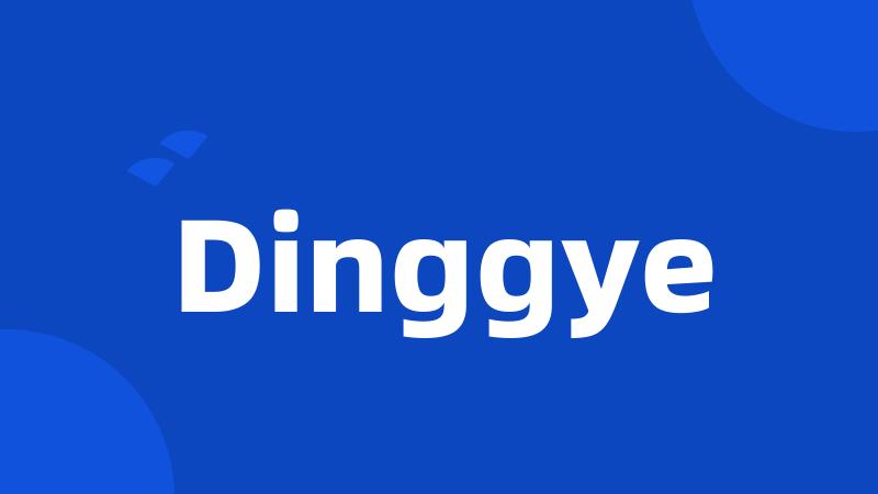 Dinggye