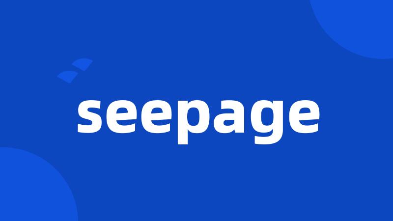 seepage