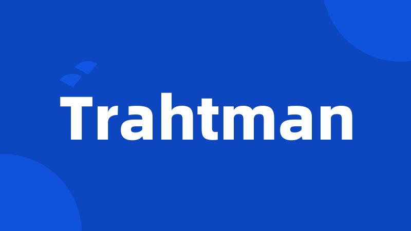 Trahtman