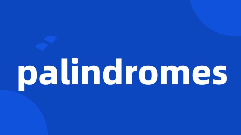 palindromes