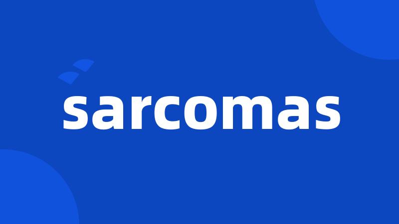 sarcomas