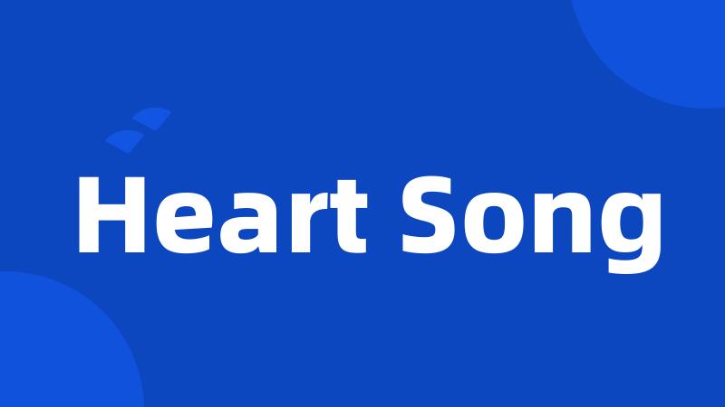 Heart Song