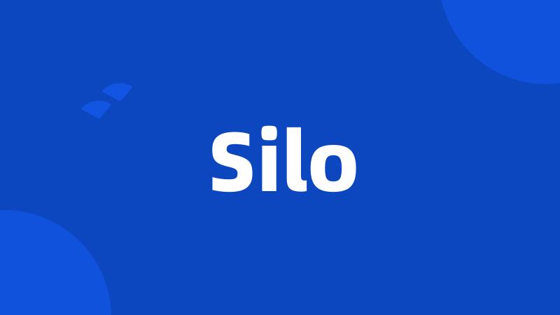 Silo