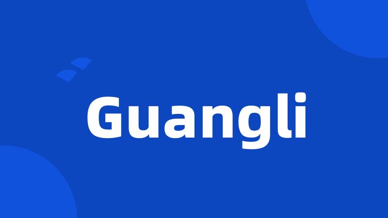 Guangli