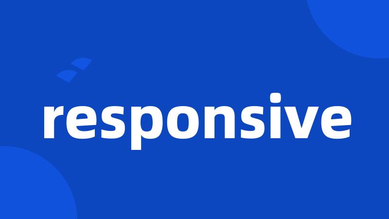 responsive