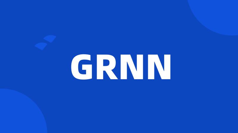 GRNN