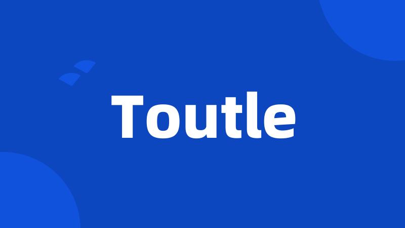 Toutle