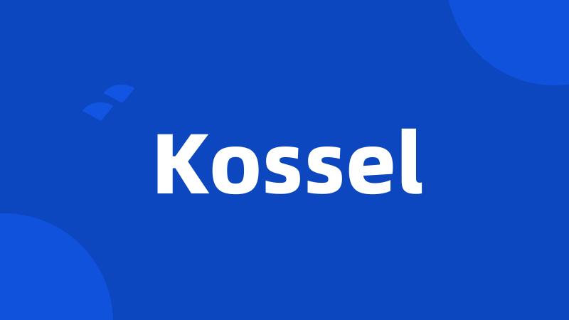 Kossel