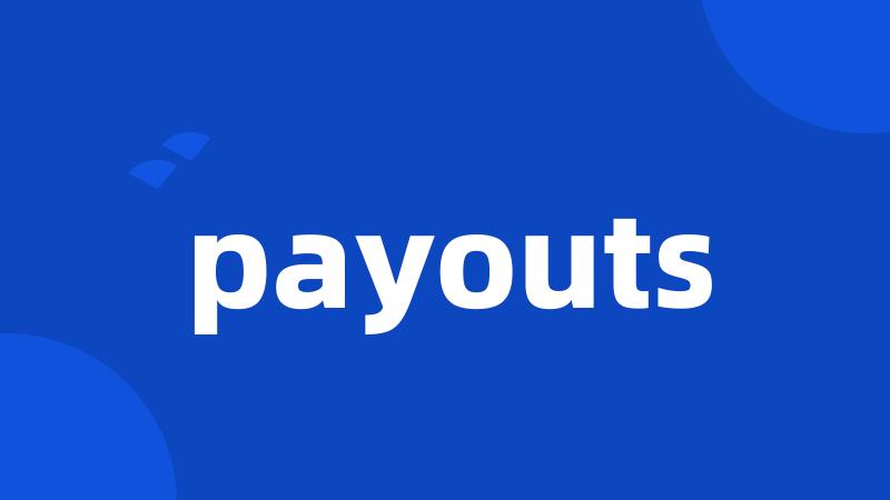 payouts