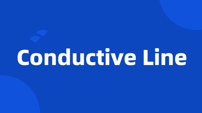 Conductive Line