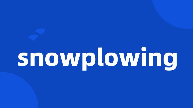 snowplowing