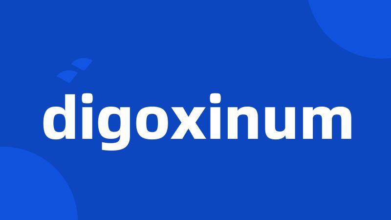 digoxinum