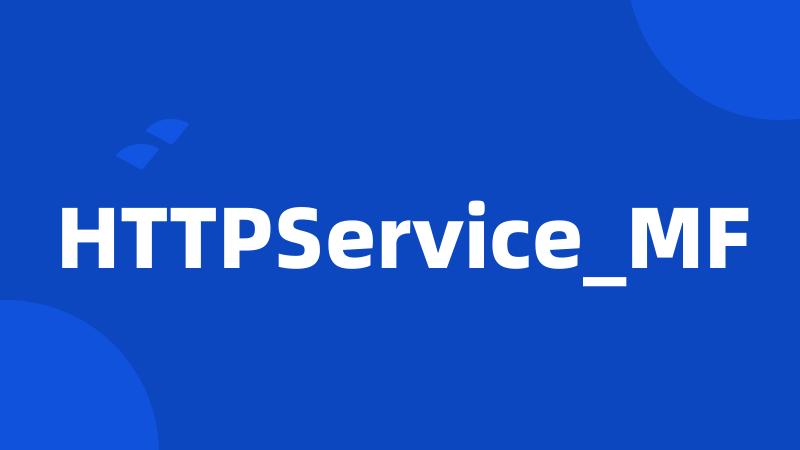 HTTPService_MF