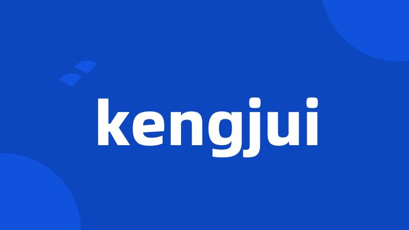 kengjui