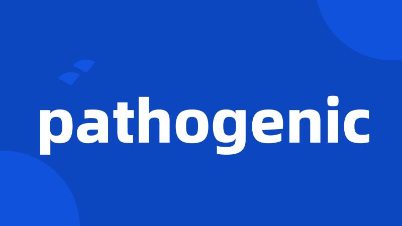 pathogenic