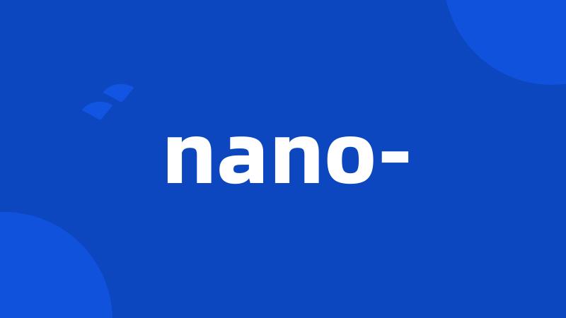 nano-