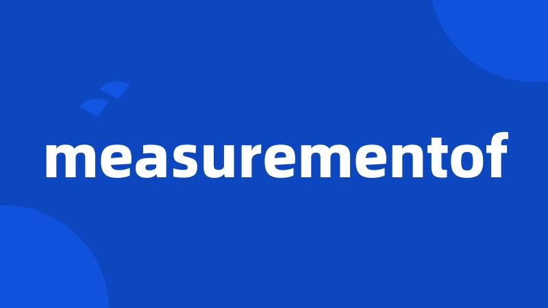 measurementof