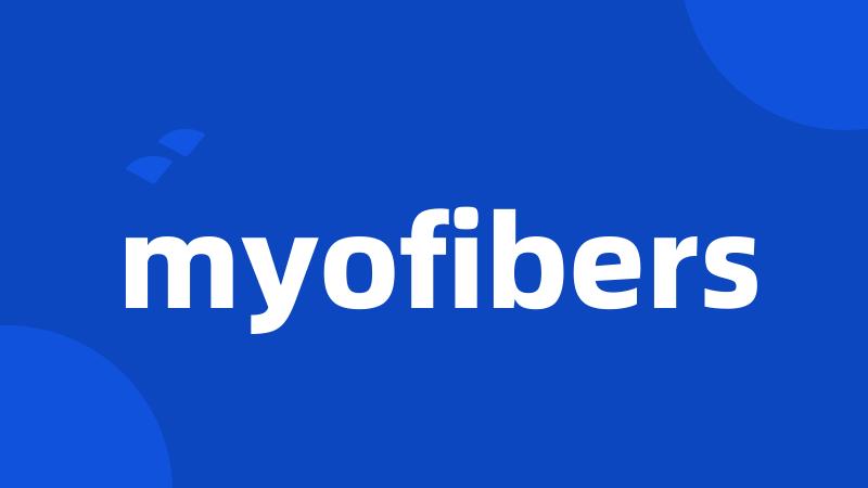 myofibers