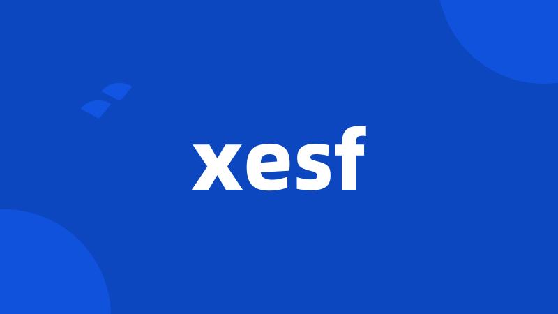 xesf