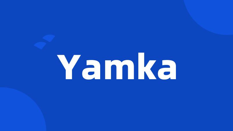 Yamka