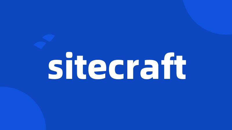 sitecraft