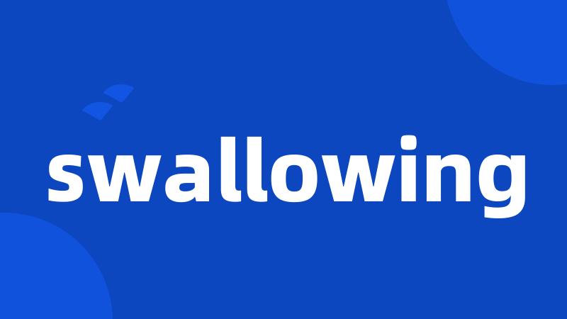 swallowing