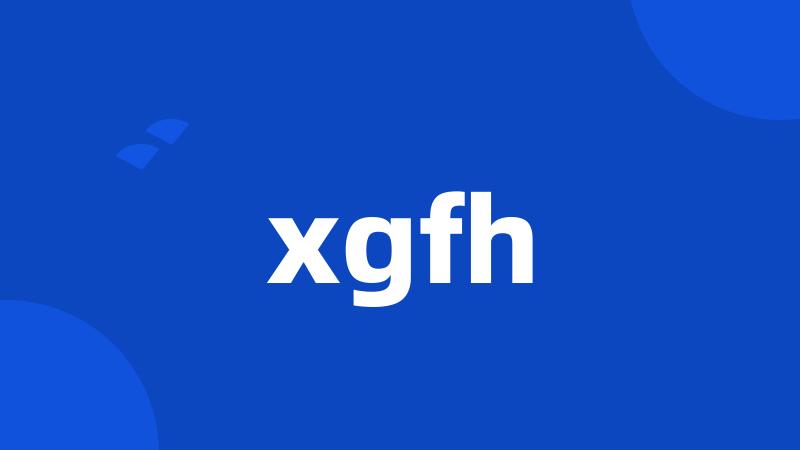 xgfh