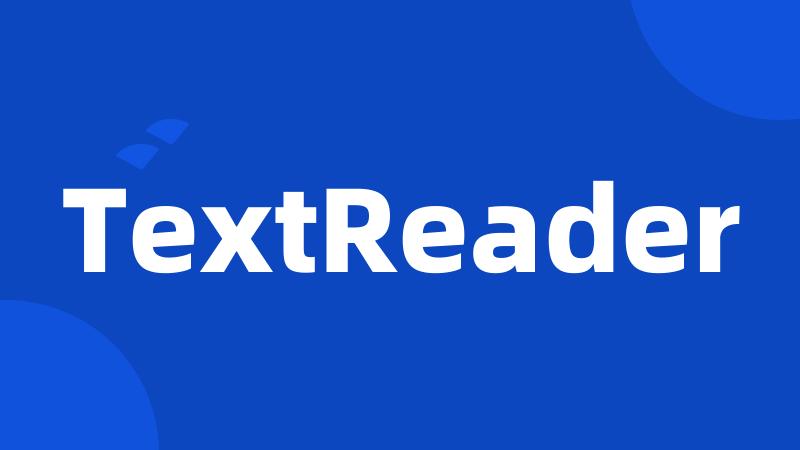 TextReader